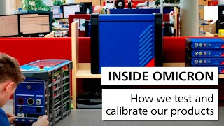 Inside OMICRON How we test and calibrate our products [upl. by Farika]