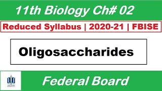 Oligosaccharides types and examples  Class 11 Biology Federal Board Ilmi Stars Academy [upl. by Assilram]