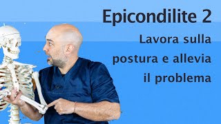 Epicondilite 2 Correlazione con la Postura 5 Es per una corretta funzionalità dellarto superiore [upl. by Lyrahs]