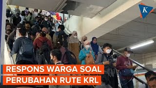 Perubahan Rute KRL Warga Kebingungan hingga Masih Butuh Sosialisasi [upl. by Hyozo]