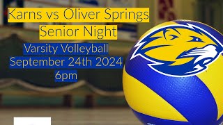 Karns vs Oliver Springs Volleyball Senior Night Tuesday 6pm [upl. by Colligan109]