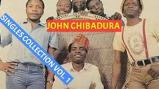 Bantu Melodies John Chibadura  Singles Collection Vol1 [upl. by Ahron]