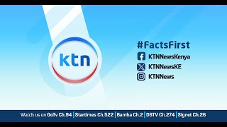 KTN LIVE 🔴  KTN Kenya Live Stream [upl. by Ayaj40]