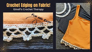 Crochet Edging on Fabric [upl. by Anaher]