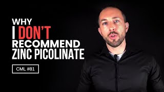 Why I DON’T Recommend Zinc Picolinate  Chris Masterjohn Lite 81 [upl. by Yneffit]