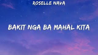 Roselle Nava Bakit Nga Ba Mahal Kita Lyrics Skusta Clee Shanti Dope 1 [upl. by Maharg348]