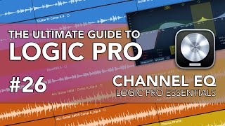 Logic Pro 26  Channel EQ [upl. by Annuahsal499]