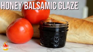 Honey Balsamic Glaze [upl. by Nollie]