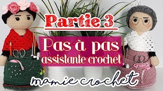 Pas à pas assistante crochet partie 3 dernière partie [upl. by Ttam]