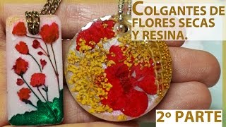 ENCAPSULADO DE FLORES SECAS EN RESINA EPOXI CHARMS COLGANTES O BISUTERIA PARTE 2 [upl. by Prud148]