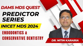 INICET MDS Predictor series  Endodontics by Dr Nitin Kararia [upl. by Otreblig581]