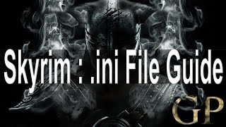 Skyrim  ini File Guide [upl. by Aramaj389]