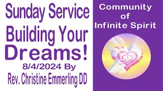 Building Your Dreams by Rev Christine Emmerling DD 842024 [upl. by Lebasile]