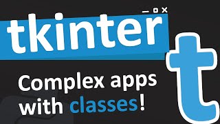 Using tkinter with classes [upl. by Hamner]