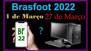 Lançamento Brasfoot 2022Que dia🤔 [upl. by Nomzaj]