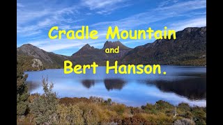 Cradle Mountain and Bert Hanson H D [upl. by Sulrac]