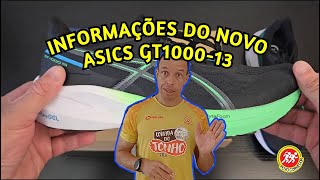 Informações do Novo Asics GT 1000  13 [upl. by Emili]