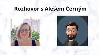 Rozhovor s Alešem Černým [upl. by Lerim]