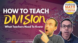 How To Teach Division What Teachers Need To Know [upl. by Yentuoc]