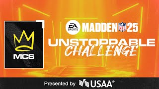 Madden 25 Unstoppable Challenge  Madden Championship Series [upl. by Soisinoid606]