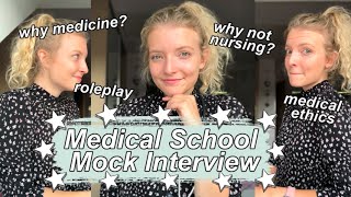 Medical School Mock Interview with model answers  why medicine why not nursing ethics  roleplay [upl. by Malamut]