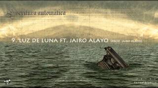 9 Luz de Luna  Estrato social Ft Jairo Alayo [upl. by Gray794]