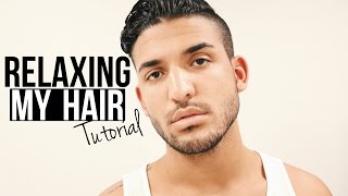 RELAXING MY HAIR  HAIR TUTORIAL FOR MEN  DemTheCeleb [upl. by Enirrok714]