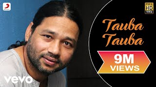 Kailash Kher  Tauba Tauba [upl. by Enaywd]