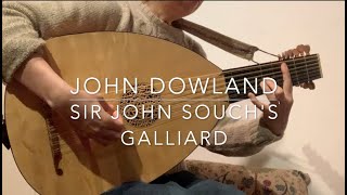 John Dowland Sir John Souchs Galliard [upl. by Menard]