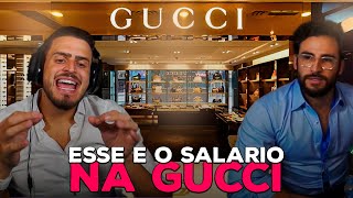 SALÁRIO DE UM VENDEDOR DA GUCCI [upl. by Lemaceon]