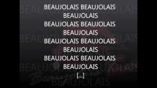 Beaujolais Beaujolais Beaujolais [upl. by Lozano]