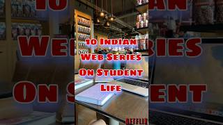 Top 10 indian college life web series college life [upl. by Edlyn560]