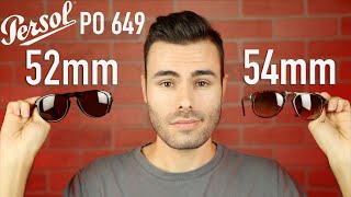 Persol PO 649 Size Comparison 52mm vs 54mm [upl. by Aneelak139]