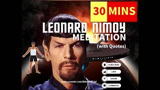 LEONARD NIMOY  SPOCK MEDITATION for LEADERS [upl. by Zolly]