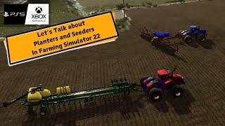 Lets Talk about Planters and Seeders in Farming Simulator 22 [upl. by Ilat]