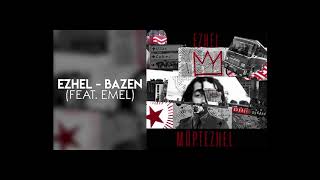 Ezhel  Bazen feat Emel Sözleriyle [upl. by Romain]