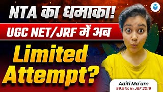 UGC NET JRF Limited Attempts😱 Nagative Marking NTA UGC NET 2024 Latest Update  Aditi Mam [upl. by Hadihsar]