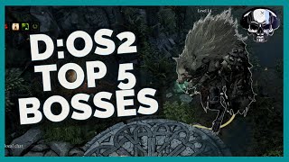 DOS2 Top 5 Bosses [upl. by Maje542]