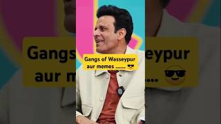 Gangs of wasseypur 👻 AND memes👿 ft MANOJ BAJPAYEE shorts psychEdast [upl. by Barnie]