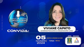 Conexão ASSEAM entrevista com Viviane Capato [upl. by Biddy]