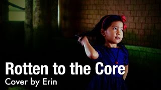 Rotten to the Core by the Descendants Cast  Cover by 4 yo Erin [upl. by Leahcimnaes]