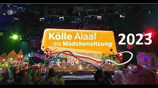 Kölle Alaaf 2023  Die Mädchensitzung Karneval im ZDF 16022023 [upl. by Ydnal5]