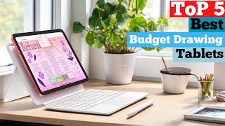 TOP 5 BEST BUDGET DRAWING TABLETS in 2025 Under 400 [upl. by Nnov]