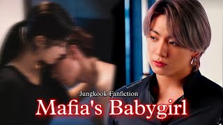 Mafias Babygirl  Jungkook Fanfiction  jungkook fanfiction bts [upl. by Lehcnom]