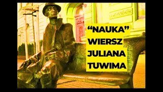 quotNaukaquot  wiersz autorstwa Juliana Tuwima Julian Tuwim wiersze [upl. by Ennahgiel498]