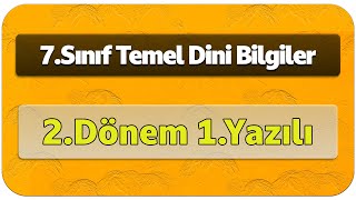 7Sınıf Temel Dini Bilgiler 2Dönem 1Yazılı Cevapları [upl. by Naashar713]