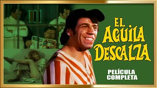 EL AGUILA DESCALZA Película completa [upl. by Tudela296]