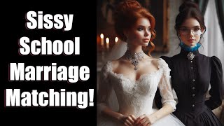 ASMR FLR Sissy School Marriage Matching  CD TG M2F Fiction [upl. by Nyrehtak925]