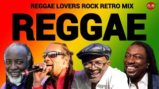 Reggae Mix Reggae Lovers Rock Retro Mix 2023 Mikey Spice Beres Hammond Glen Washington [upl. by Winola239]