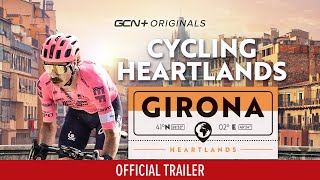 CYCLING HEARTLANDS GIRONA [upl. by Anala]